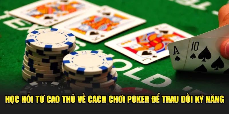 Bí kíp chơi Poker Jun888 hiệu quả cho người mới