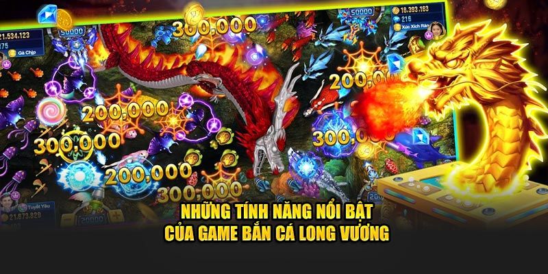 Những điểm hấp dẫn của săn cá Long Vương