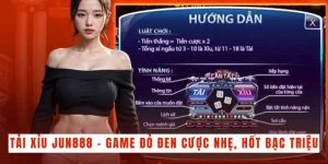 Tải Xỉu Jun888 - Game Đỏ Đen Cược Nhẹ, Hốt Bạc Triệu